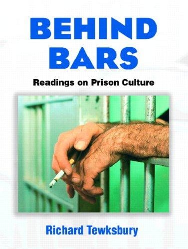 Behind Bars: Readings on Prison Culture