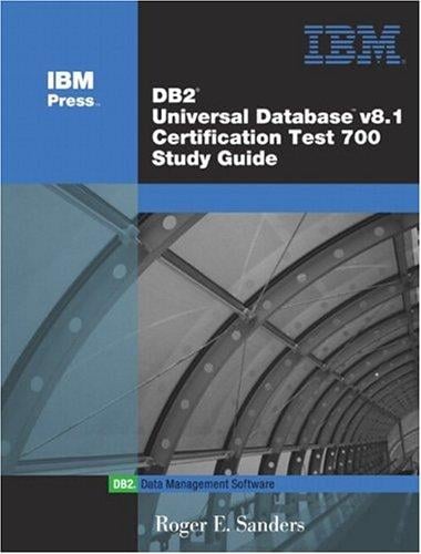 DB2 UDB V8.1 Certification Exam 700 Study Guide