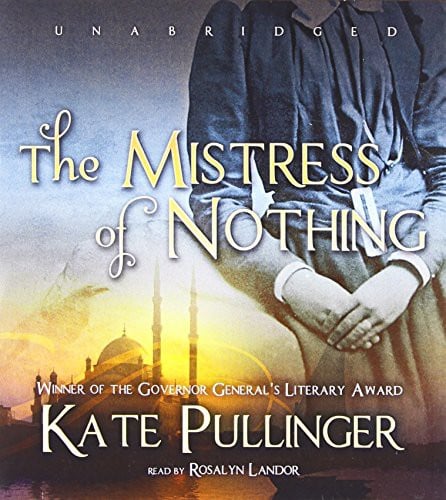 The Mistress of Nothing: A Novel