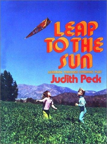 Leap to the sun: learning through dynamic play