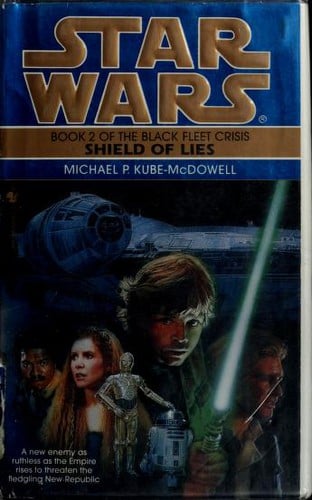 Star Wars: Shield of Lies: The Black Fleet Crisis - Book 2
