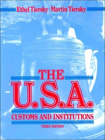 The U.S.A.: Customs and Institutions : A Survey of American Culture and Traditions: An Advanced Reader for Esl and Efl Students