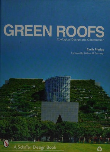 Green roofs: ecological design and construction