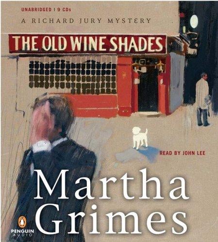 The Old Wine Shades: A Richard Jury Mystery (Richard Jury Mysteries)