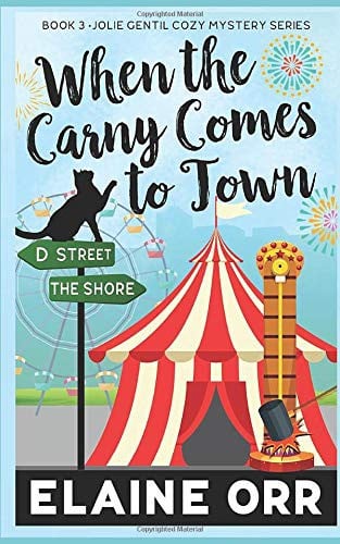 When the Carny Comes to Town: Jolie Gentil Series Book 3