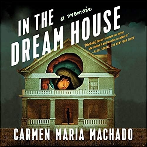 In the Dream House Lib/E: A Memoir