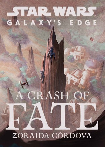 Star Wars: A Crash of Fate: Galaxy's Edge