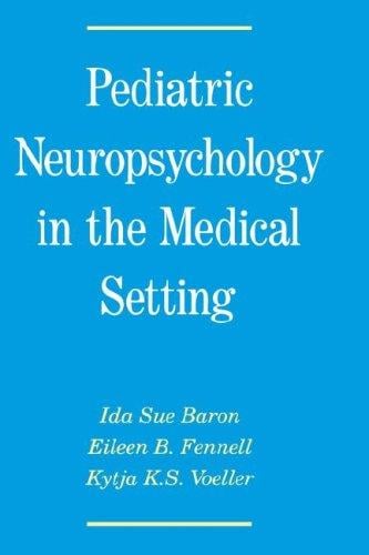 Pediatric neuropsychology in the medical setting