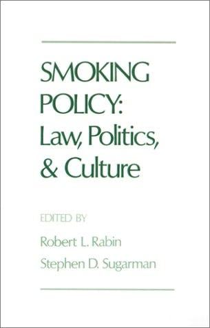 Smoking policy: law, politics, and culture