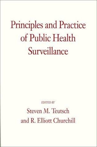 Principles and practice of public health surveillance