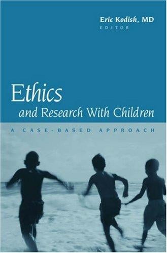 Ethics and Research with Children: A Case-Based Approach