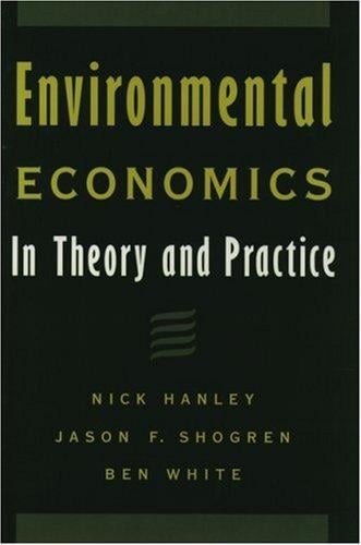 Environmental economics: in theory and practice