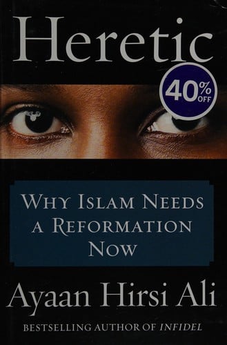 Heretic: why Islam must change to join the modern world