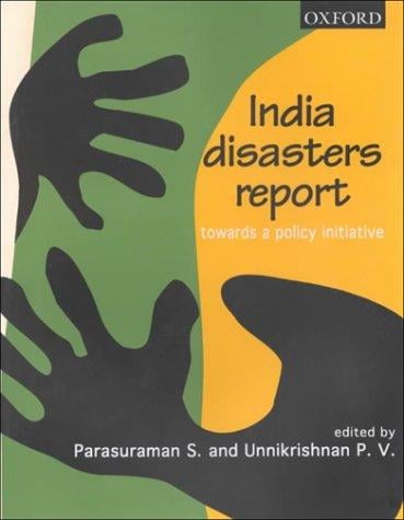 India disasters report, towards a policy initiative