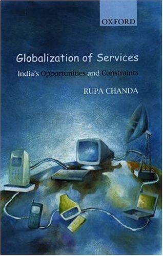 Globalization of services: India's opportunities and constraints
