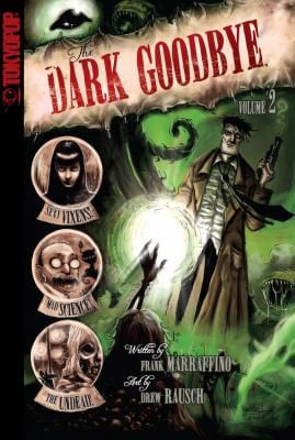The Dark Goodbye Volume 2