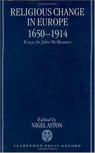 Religious change in Europe, 1650-1914: essays for John McManners