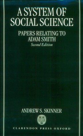 A system of social science: papers relating to Adam Smith