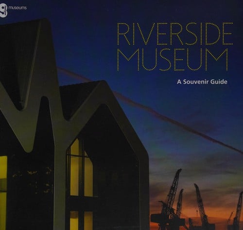 Riverside Museum: a souvenir guide