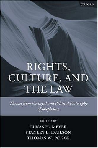 Rights, culture, and the law: themes from the legal and political philosophy of Joseph Raz