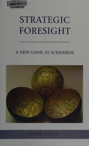 Strategic foresight: a new look at scenarios