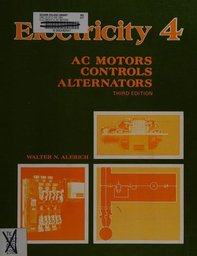 Electricity 4: AC motors & generators, controls, alternators