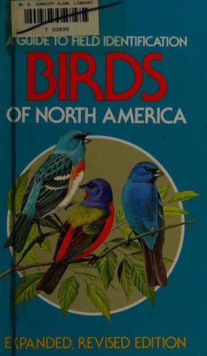 Birds of North America: A Guide to Field Identification (Golden Field Guide)