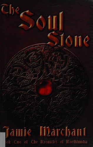 The Soul Stone: the Kronicles of Korthundia