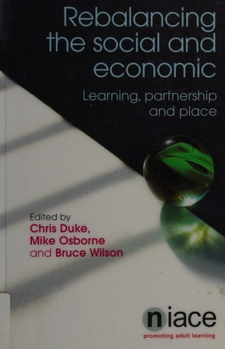 Rebalancing the social and economic: learning partnership and place