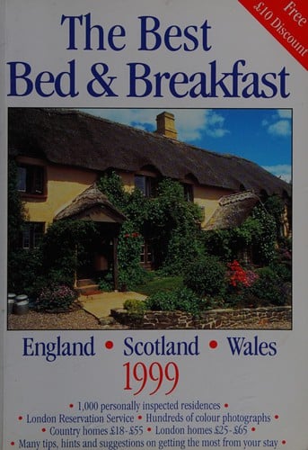 The Best Bed and Breakfast in England, Scotland and Wales