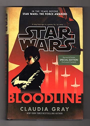 Star Wars Bloodline - Barnes & Noble Special Edition, with Tipped-in Poster. First Edition, First Printing. ISBN 9780425286784