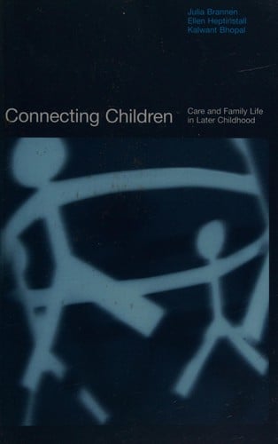 Connecting children: care and family life in later childhood