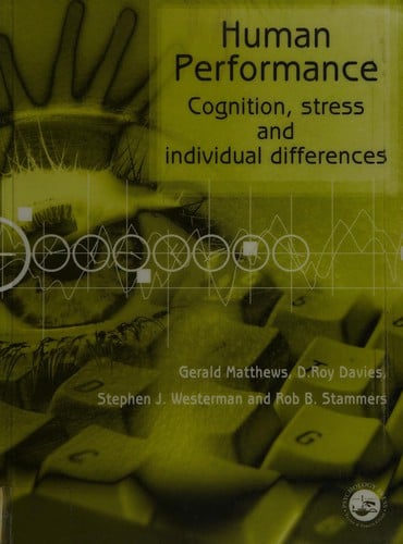 Human performance: cognition, stress, and individual differences