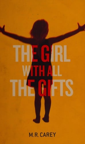 The Girl with All the Gifts