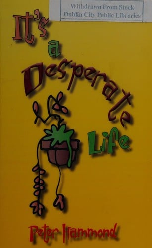 It's a desperate life