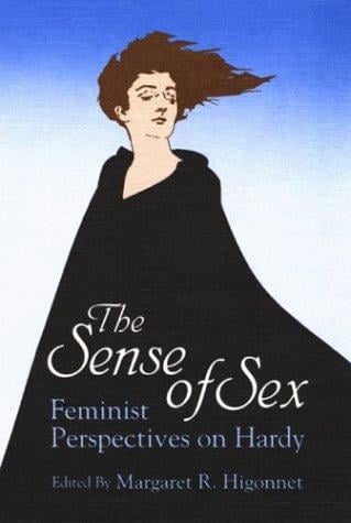 The Sense of Sex: Feminist Perspectives on Hardy