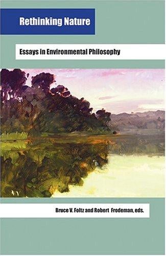 Rethinking Nature: Essays in Environmental Philosophy (Studies in Continental Thought)