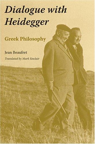 Dialogue with Heidegger: Greek philosophy