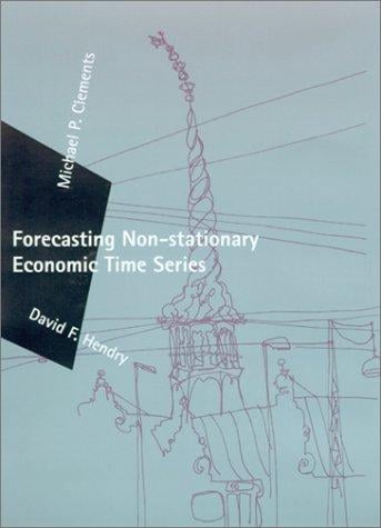 Forecasting Non-Stationary Economic Time Series (Zeuthen Lectures)