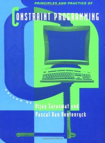 Principles and practice of constraint programming: the Newport papers