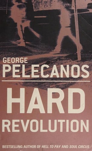 Hard revolution: a novel