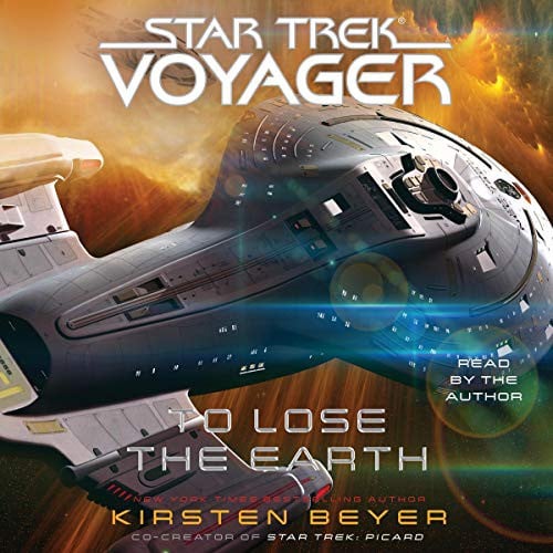 To Lose the Earth: Star Trek: Voyager