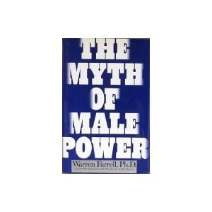 The myth of male power: why men are the disposable sex