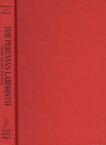 The Peruvian Labyrinth: Polity, Society, Economy