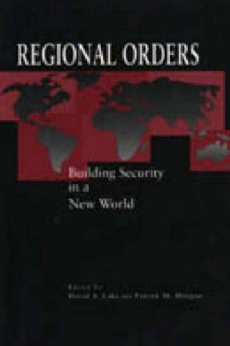 Regional Orders: Building Security in a New World