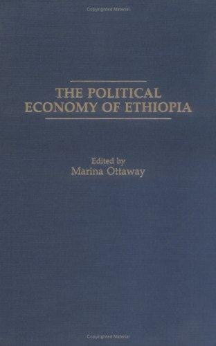 The Political Economy of Ethiopia: (SAIS Studies on Africa)