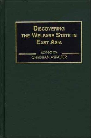 Discovering the Welfare State in East Asia