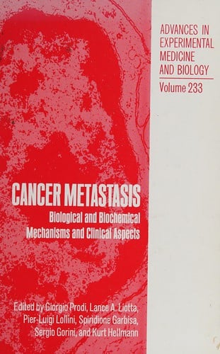 Cancer Metastasis: BIOLOGICAL & BIOCHEMICAL MECHANISMS & CLINICAL ASPECTS (Advances in Experimental Medicine & Biology)