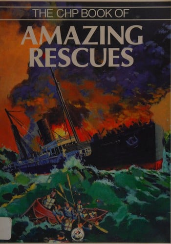 Amazing Rescues (Chp Adventure Series)