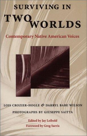 Surviving in Two Worlds: Contemporary Native American Voices